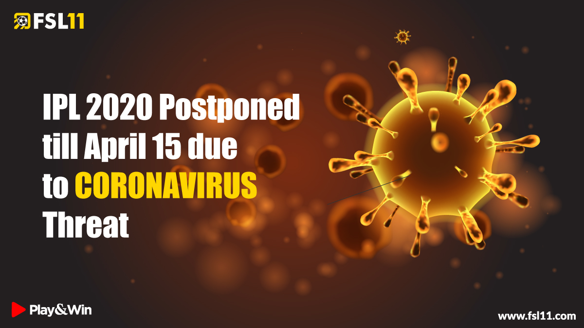 IPL 2020 Postponed till April 15 due to Coronavirus Threat
