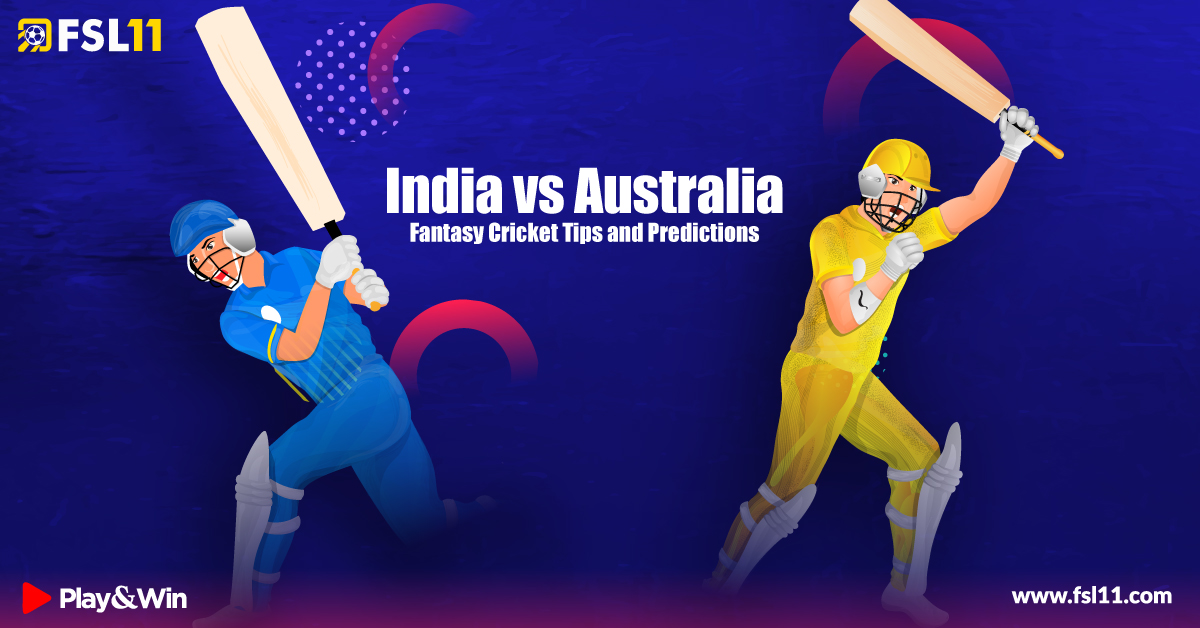 India vs Australia: Fantasy cricket Tips and Prediction