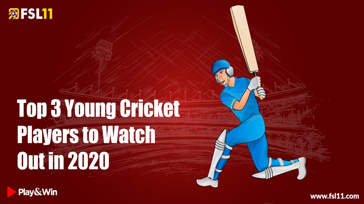 Top 3 Young Cricket Players to Watch Out in 2020