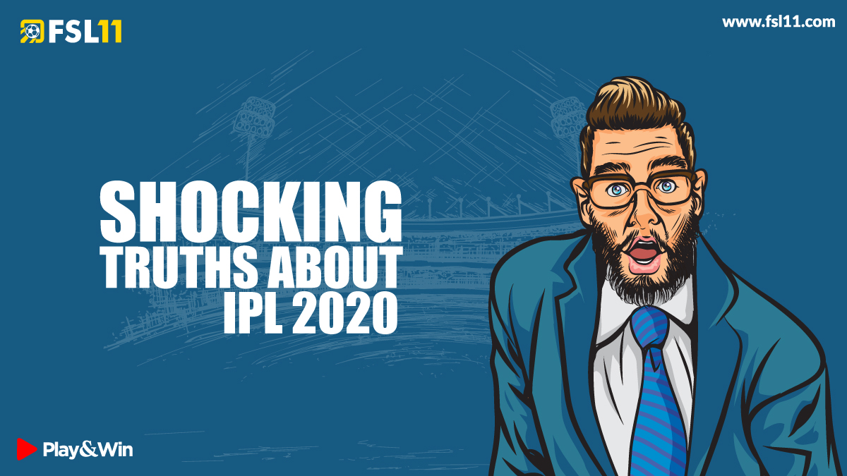 Shocking truths about IPL 2020