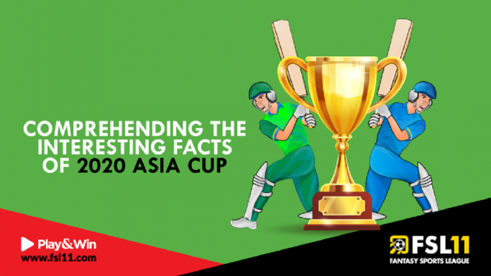 Comprehending the interesting facts of 2020 Asia Cup