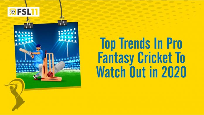Top Trends Observed in Pro Fantasy Cricket 2020