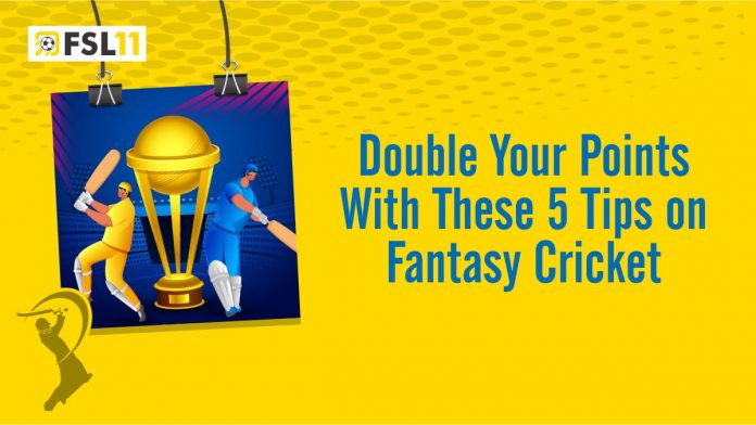 Double Your Points with These 5 Tips on Fantasy Cricket