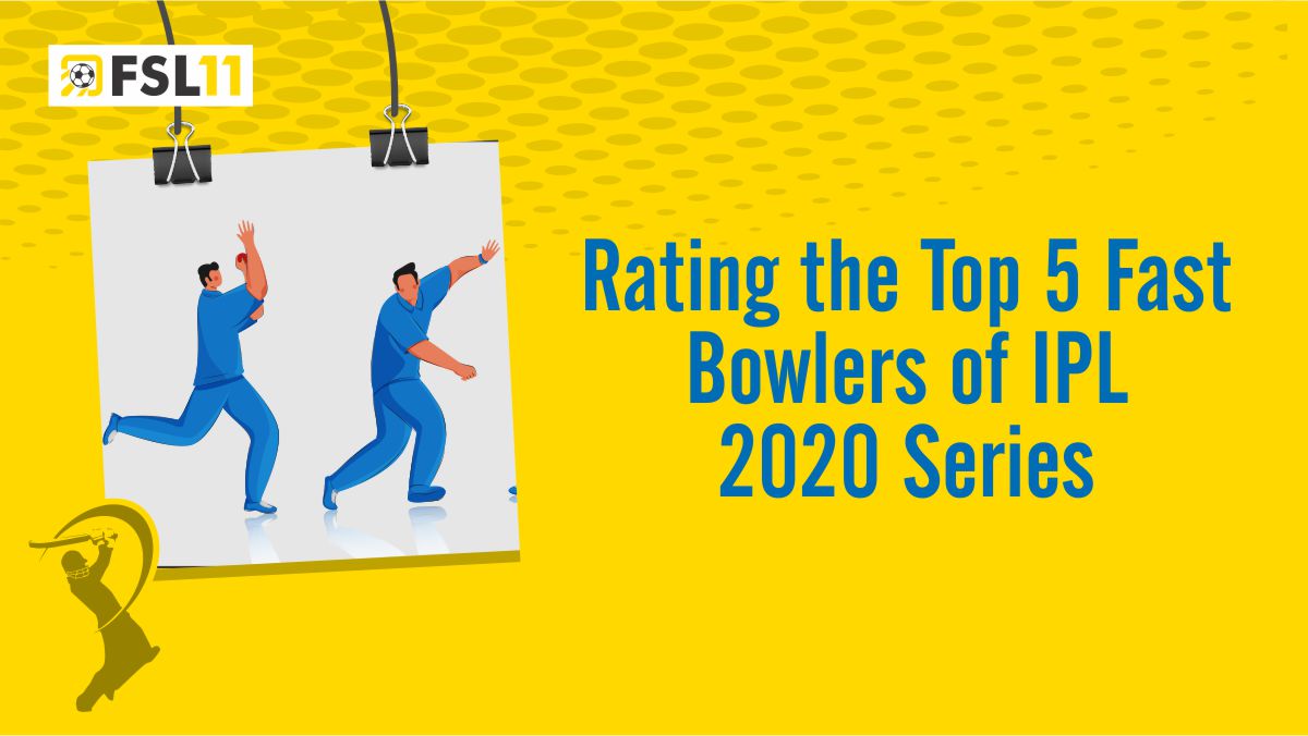 Rating the Top 5 Fast Bowlers of IPL 2020 Series