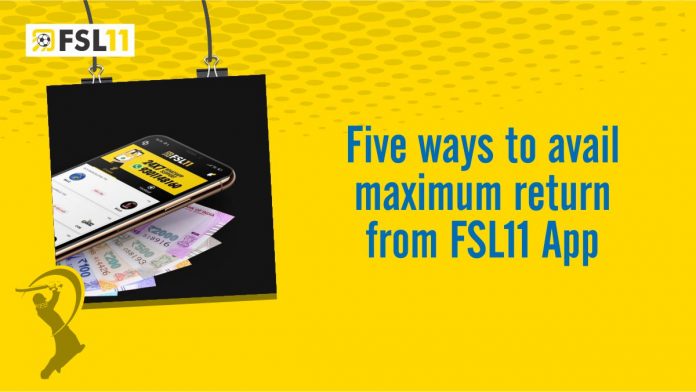 Five Ways to Avail Maximum Return from FSL11 App