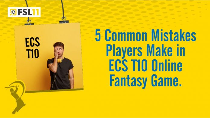 5 Common Mistakes Players Make in ECS T10 Online Fantasy Game