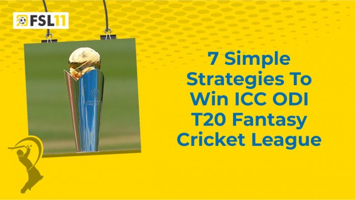 7 Simple Strategies To Win ICC ODI T20 Fantasy Cricket League