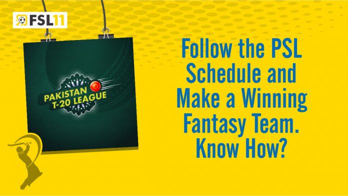 Follow the PSL Schedule and Make a Winning Fantasy Team. Know How